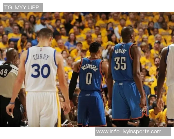 2016年勇士与雷霆西部决赛的激烈对决与历史性时刻回顾